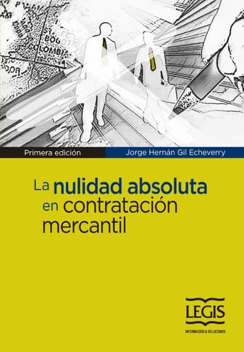 La Nulidad Absoluta en Contratación Mercantil