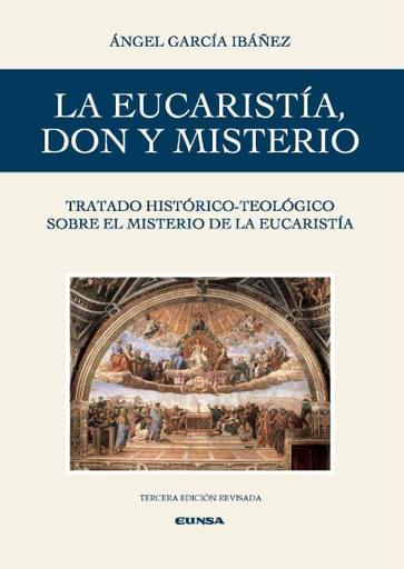 La Eucaristía, Don y Misterio
