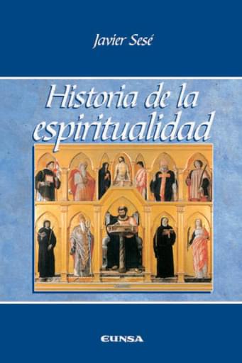 Portada del libro «Historia de la espiritualidad», de J. Sesé