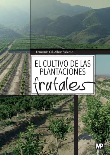 Portada del libro «El cultivo de las plantaciones frutales», de F. Gil-Albert