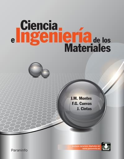 Portada del libro «Ciencia e Ingeniería de los Materiales», de J. Montes, F. Cuevas