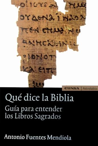 Portada del libro «Qué dice la Biblia», de A. Fuentes