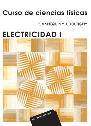 Curso de ciencias físicas. Electricidad 1