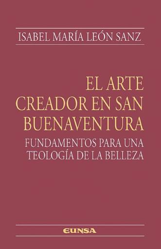 Portada del libro «El arte creador en San Buenaventura», de I. León
