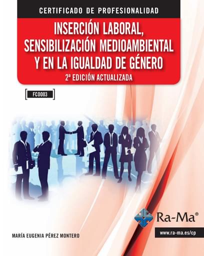 Inserción laboral, sensibilización medioambiental y en la igualdad de género