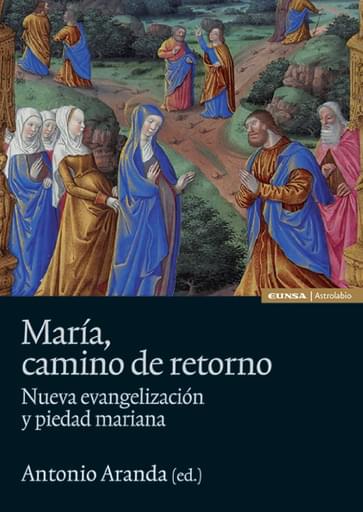 Portada del libro «María, camino de retorno», de A. Aranda