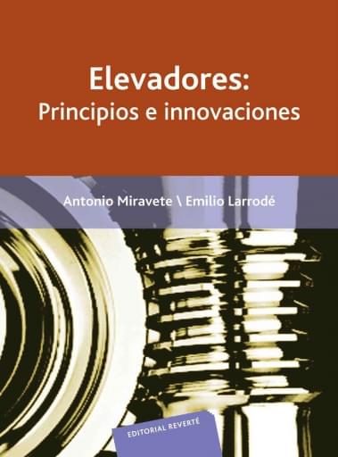 Elevadores: Principios e innovaciones