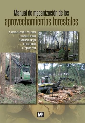 Manual de mecanización de los aprovechamientos forestales