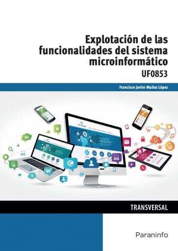 Explotación de las funcionalidades del sistema microinformático UF0853