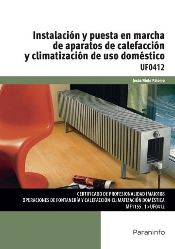 Portada del libro «Instalación y puesta en marcha de aparatos de calefacción y climatización de uso doméstico UF0412», de J. Nieto