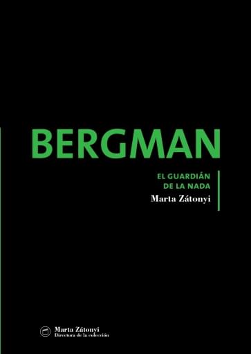 Portada del libro «Bergman, el guardián de la nada», de M. Zátonyi