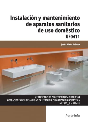 Portada del libro «Instalación y mantenimiento de aparatos sanitarios de uso doméstico UF0411», de J. Nieto