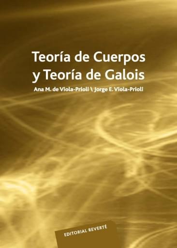 Teoría de Cuerpos y Teoría de Galois