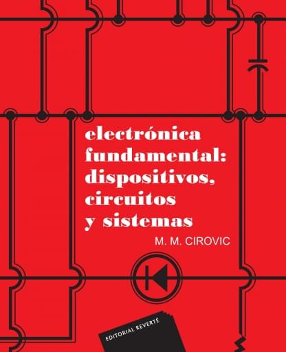 Electrónica fundamental: dispositivos, circuitos y sistemas