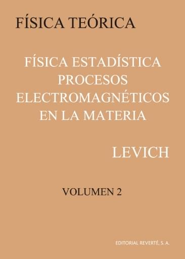 Física estadística procesos electromagnéticos en la materia (Vol. 2)