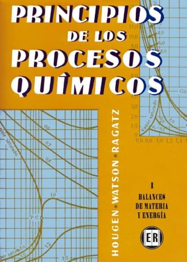 Principios de los procesos químicos Vol. 1