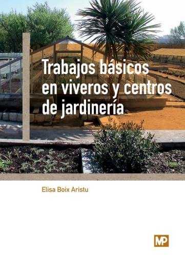 Portada del libro «Trabajos básicos en viveros y centros de jardinería», de E. Boix