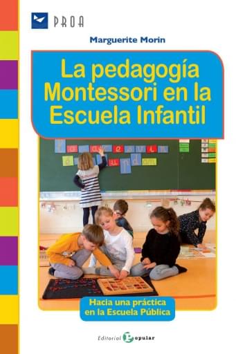 La pedagogía Montessori en la Escuela Infantil