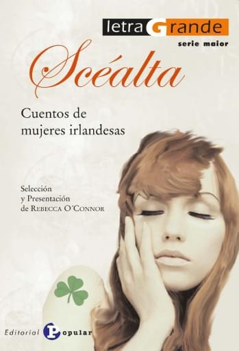 Portada del libro «Scealta. Cuentos de mujeres irlandesas», de R. O´Connor