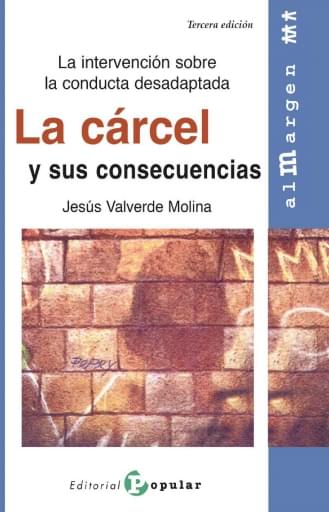 La Cárcel y sus consecuencias