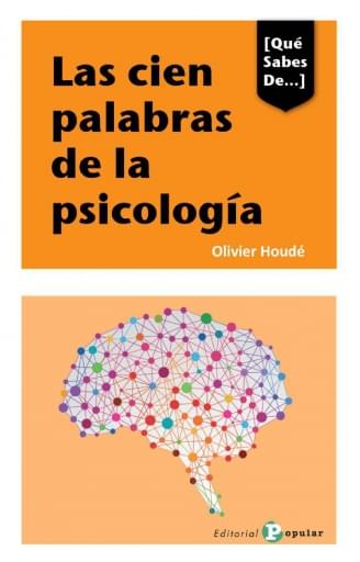 Las cien palabras de la psicología