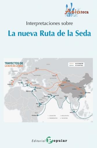 Interpretaciones sobre La nueva Ruta de la Seda