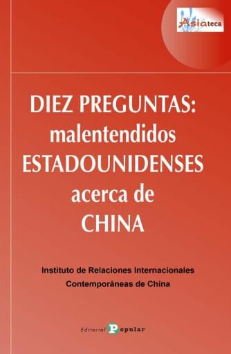 Diez preguntas - malentendidos estadounidenses acerca de china