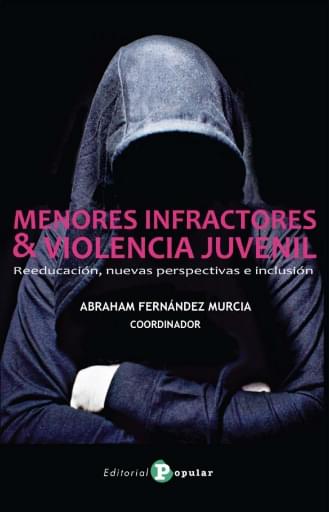 Menores infractores y violencia juvenil