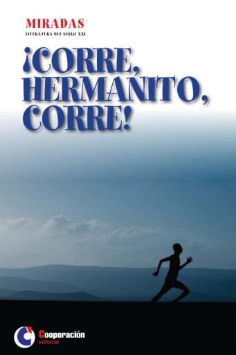 ¡Corre, hermanito, corre!