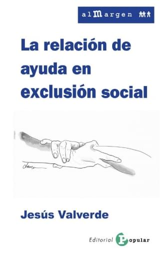 La relación de ayuda en exclusión social