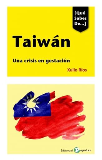 Taiwán una crisis en gestación
