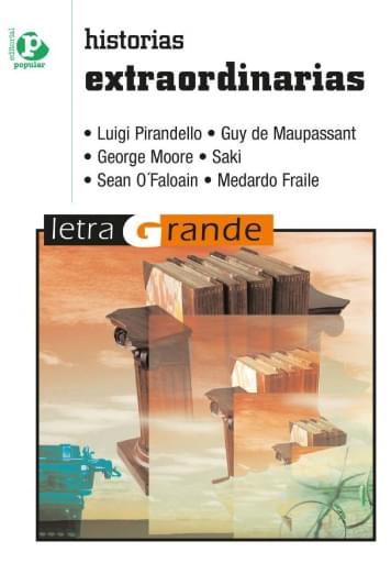 Portada del libro «Historias extraordinarias», de L. Pirandello, G. Maupassant