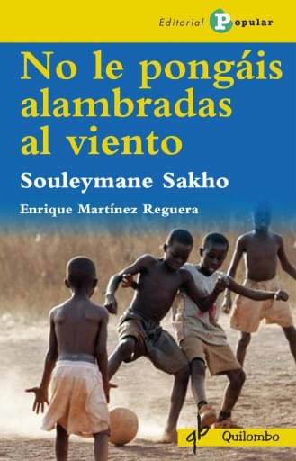 Portada del libro «No le pongáis alambradas al viento», de S. Sakho