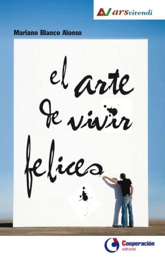 El arte de vivir felices