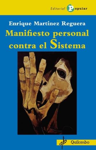 Manifiesto personal contra el sistema