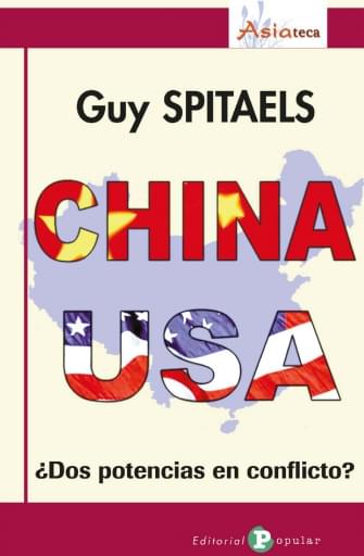 Portada del libro «China - USA ¿Dos potencias en conflicto?», de G. Spitaels