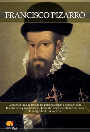Breve historia Francisco Pizarro