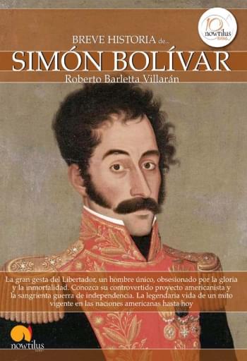 Breve historia de Simón Bolívar