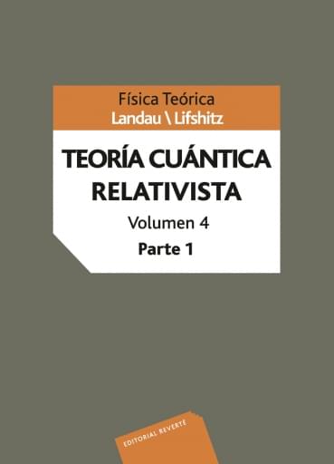 Teoría cuántica relativista Vol. 4 Parte 1