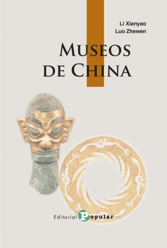 Portada del libro «Museos de China», de L. Xianyao, l. Zhewen