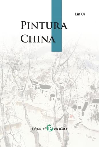 Portada del libro «Pintura China», de Lin Ci.