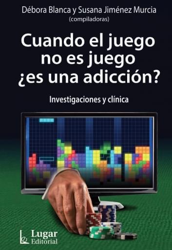 Portada del libro «Cuando el juego no es juego, ¿es una adicción?», de D. Blanca, S. Jiménez
