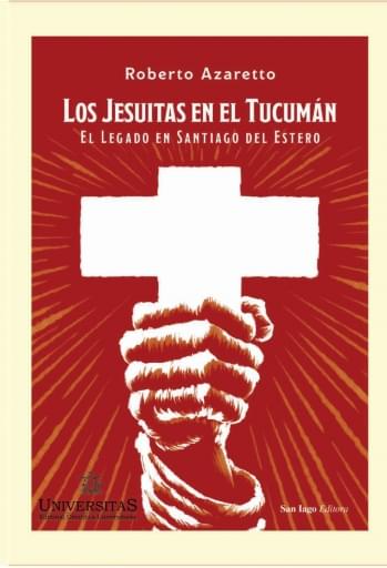Portada del libro «Los Jesuitas en el Tucuman», de R. Azaretto