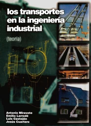Los transportes en ingeniería industrial (Teoría)