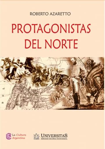 Portada del libro «Protagonistas del Norte», de R. Azaretto