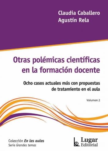 Portada del libro «Otras polémicas científicas en la formación docente», de C. Caballero, A. Rela
