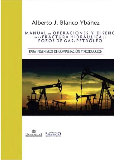 Manual de operaciones y diseño para fractura hidraulica de pozos de gas y petroleo