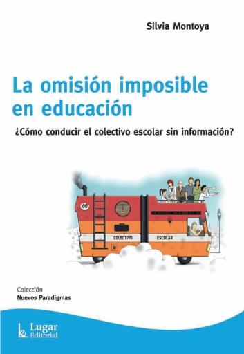 Portada del libro «La omisión imposible en educación», de S. Montoya