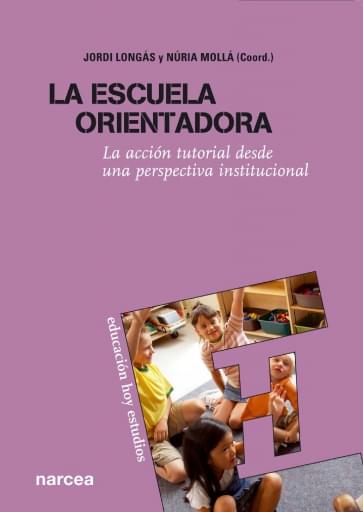 Portada del libro «La escuela orientadora», de J. Longás, N. Mollá