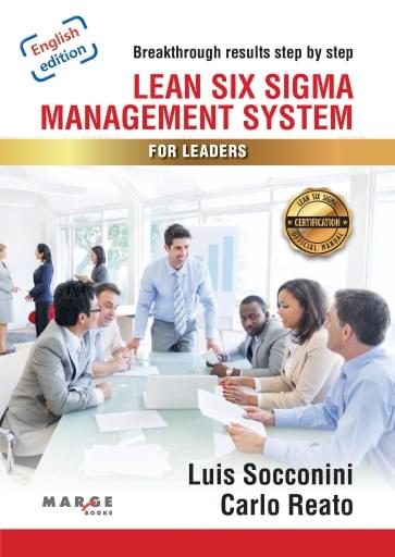 Lean six sigma management system for leaders